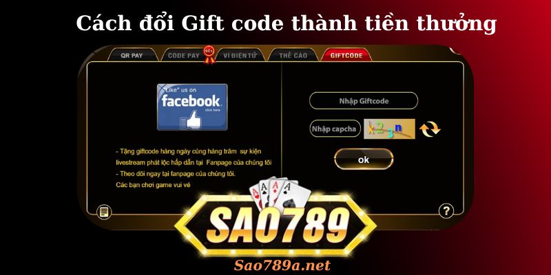 Cách đổi Giftcode thành tiền thưởng