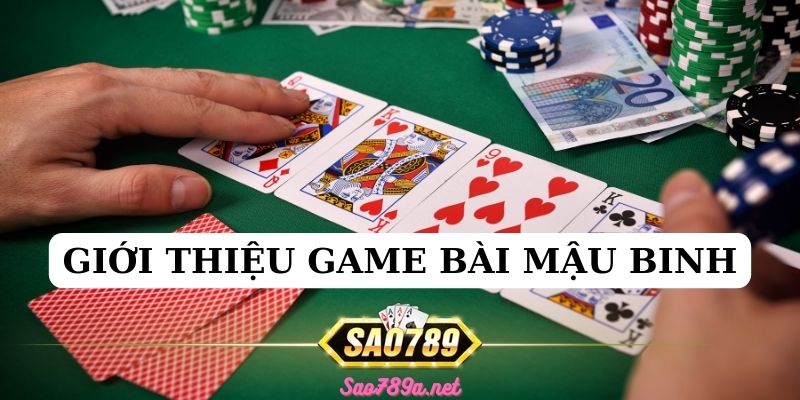 Đôi nét về game bài Mậu Binh