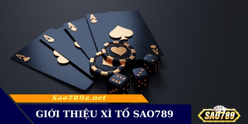 Game bài Xì Tố Sao 789 đẳng cấp