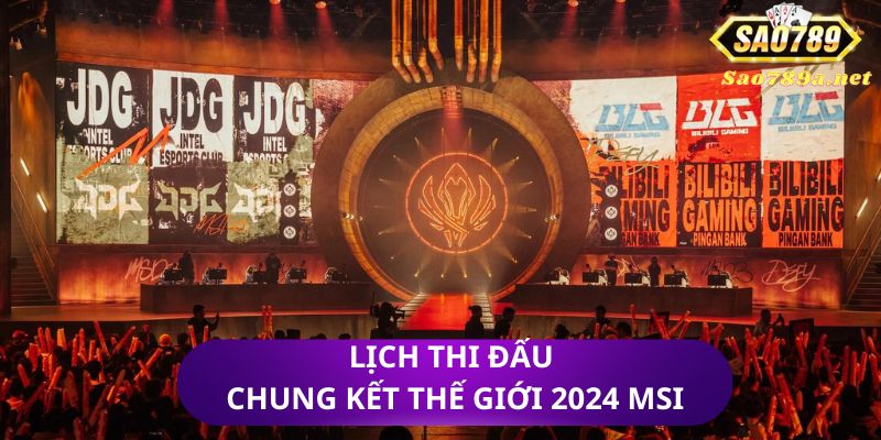 Thông tin lịch thi đấu chung kết thế giới 2024