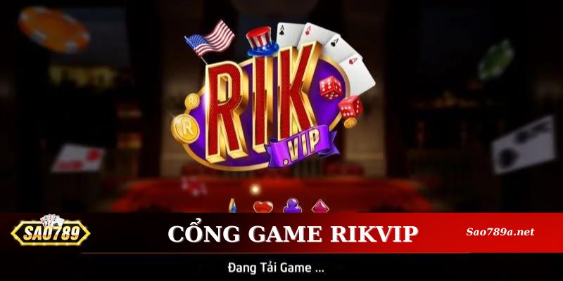 Giải trí bất tận cùng RIKVIP