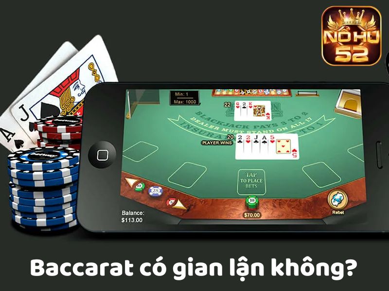 baccarat có gian lận không