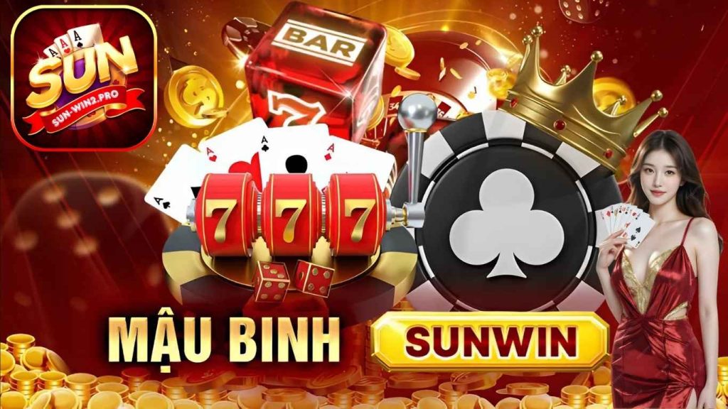 Mậu Binh Sunwin - Khám Phá 3 Thế Bài Mạnh Nhất Cho Người Mới